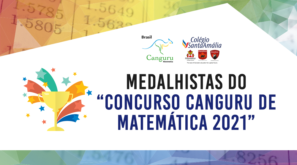 Confira os medalhistas do “Concurso Canguru de Matemática 2021”